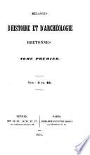 Mélanges d'histoire et d'archéologie Bretonnes