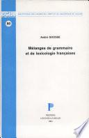 Mélanges de grammaire et de lexicologie françaises
