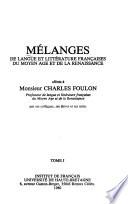 Mélanges de langue et littérature françaises du Moyen Age et de la Renaissance