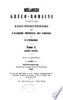 Melanges gréco-romains, tirés du Bulletin de l'Académie impériale des sciences de St. Pétersbourg