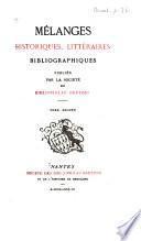 Mélanges historiques, littéraires, bibliographiques: L'Association des étudiants en droit de Rennes avant 1790, par M.L. de La Sicotière. Un poète breton disciple de Ronsard-François Auffray, par M.O. de Gourcuff. Le manuscrit du sieur de Caillon (1607), par M.E. de Bréhier. Le cours de Rennes au XVIIe siècle, stances du sieur de Cantenac (1662). Les imprimeurs de Quimper au XVIIIe siècle, notes et documents, par M.F. Du Bois Saint-Sévrin. Des livres et de leur valeur dans l'évêché de Quimper avant 1789, par M.F. Audran. Prix des livres en Bretagne au XIVe et au XVe siècle (documents inédits). Les deux saints Caradec, légendes latines inédites, avec traduction française et éclaircissements, par M.A. de La Borderie. Documents inédits sur Gilles de Bretagne (1443-1445). La fête des orfèvres à Nantes, en 1508. Instruction pour la recherche et l'exploration des monuments historiques adressée à l'intendant de Bretagne vers le milieu du XVIIIe siècle