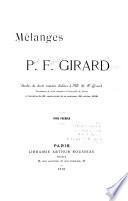 Melanges P. F. Girard, Etudes de droit romain dediees a M. P. F. Girard, professeur de droit romain a l'universite de Paris a l'occasion du 60e anniversaire des sa naissance (1912).