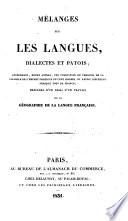 Melanges Sur Les Langues, Dialectes Et Patois; Renfermant, Entre Autres, Une Collection De Versions De La Parabole De L'Enfant Prodigue En Cent Idiomes Ou Patois Différens, Presque Tous De France; Précédés D'Un Essai D'Un Travail