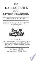 Mélanges tirés d'une grande bibliothèque: De la lecture des livren françois