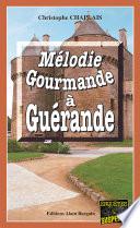 Mélodie gourmande à Guérande