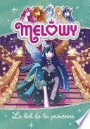 Melowy - tome 08 : Le bal de la princesse