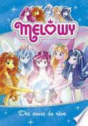 Mélowy - tome 12 : Des amies de rêve