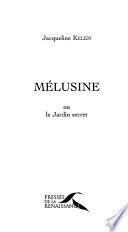 Mélusine, ou, Le jardin secret