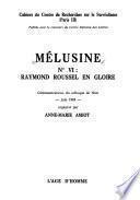 Mélusine: Raymond Roussel en gloire