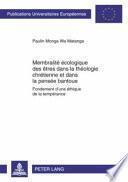 Membralité écologique des êtres dans la théologie chrétienne et dans la pensée bantoue