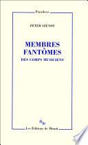 Membres fantômes. Des corps musiciens