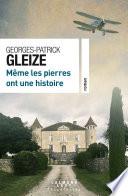 Même les pierres ont une histoire