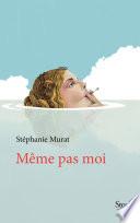 Même pas moi