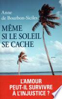 Même si le soleil se cache
