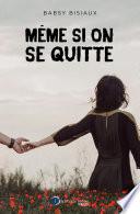 Même si on se quitte