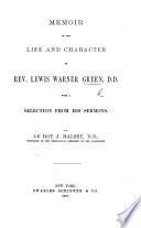 Memoir of the life and character of Rev. L. W. G., ... with a selection from his sermons. By Le R. J. Halsey