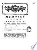 Memoire a consulter, et consultation, pour les sieurs Chardon & Fauveau ... a la fourniture des Hopitaux militaires ... contre le sieur de la Haie de Launay ...