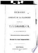 Mémoire composé de la plaidoirie de T.J.J. Loranger, C.R., un des substituts du procureur-général, devant la Cour seigneuriale