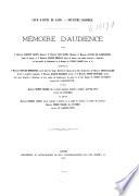 Mémoire d'audience pour 1° Monsieur Florent Jacobs, banquier; 2° Monsieur Jean Jacobs, [...] contre Monsieur Pierre Velghe [...] et contre Monsieur Charles Claeys [...].