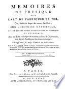 Mémoire de physique sur l'art de fabriquer le fer, d'en fondre et forger des canons d'artillerie, sur l'histoire naturelle et sur divers sujets particuliers de physique et d'économie. F.P.