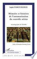 Mémoire et histoires de l'automatisation du contrôle aérien