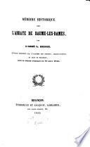 Mémoire historique sur l'abbaye de Baume-les-Dames