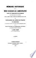 Mémoire historique sur les modes successifs de l'administration dans la province d'Auvergne et le département du Puy-de-Dôme, depuis la féodalité jusqu'à la création des préfectures en l'an VIII ... et monographie des offices de finances et juridictions qui comprenaient autrefois les différents services administratifs actuels, etc