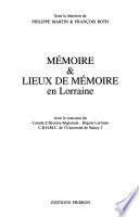 Mémoire & lieux de mémoire en Lorraine