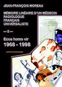 Mémoire linéaire d'un médecin radiologue français universaliste