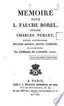 Mémoire pour L. Fauche Borel, contre Charles Perlet