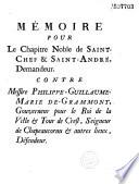Mémoire pour le chapitre noble de Saint-Chef et Saint-André, demandeur, contre Messire Philippe-Guillaume-Marie de Grammont... seigneur de Chapeaucornu...., défendeur