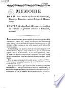 Mémoire pour M. Louis-Camille-Apollinaire de Polignac, comte de Banneins... contre M. Jean-Louis Michely, président du tribunal de première instance à Pithiviers...