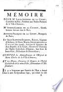 Mémoire pour Me. Louis-Antoine de la Court, conseiller du Roi, président aux traites foraines de la ville d'Amiens; Me. Joseph-Gabriel de la Court, gentil-homme servant chez le Roi; Antoine-François de la Court, bourgeois de Paris; et Jean-Baptiste Damiens, ecuyer, seigneur d'Acheux; & Dame Marie-Angelique de la Court son épouse, héritiers & légataires de Jean-Baptiste de la Court, chantre & chanoine de l'Eglise Cathédrale d'Amiens, leur frere & beau-frere, défendeurs & demandeurs; contre les administrateurs de l'Hôpital de Saint Charles de la ville d'Amiens; et les doyens, chanoines & chapitre de l'Eglise Cathédrale de la même ville, demandeurs & défendeurs