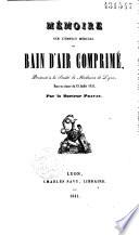 Mémoire sur l'emploi médical du bain d'air comprimé
