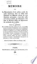 Mémoire sur la détermination de la surface courbe des ondes lumineuses dans un milieu dont l'élasticité est différente suivant les trois directions principales ...