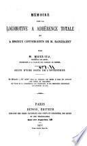 Mémoire sur la locomotive à adhérence totale et à essieux convergents de M. Rarchaert
