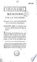 Mémoire sur le délibéré prononcé dans la cause du sieur Roch-Joseph Adamoli, demandeur, contre MM. de l'Academie des sciences, belles lettres et arts de Lyon