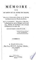 Mémoire sur le sirop et le sucre de raisin ou recueil d'observations faites sur les raisins du département des Bouches-du-Rhône