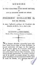 Mémoire Sur Le Vrai Caractère D'Une Bonne Histoire, Et Sur La Seconde Année Du Règne De Frédéric Guillaume II. Roi De Prusse