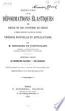 Mémoire sur les déformations élastiques des pièces et des systèmes de pièces à fibres moyennes planes ou gauches