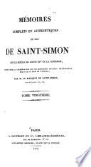 Mémoires complets et authentiques du duc de Saint-Simon sur le siècle de Louis XIV et la régence