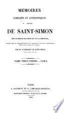Mémoires complets et authentiques du Duc de Saint-Simon sur le siècle de Louis XIV et la régence