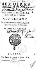 Mémoires contenant les vies des hommes illustres & grands capitaines françois de son temps