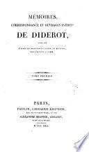 Mémoires, correspondance et ouvrages inédits de Diderot: Lettres à Mademoiselle Voland, de 1759 à 1774