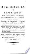 Mémoires, couronnés en l'année 1786, par l'Académie des sciences, belles-lettres et arts de Lyon, sur l'utilité des lichens, dans la médecine et dans les arts ; par MM. G.F. Hoffmann, Doct. Med., Amoreux, fils, D. M., et Willemet, professeur de chymie et de botanique..