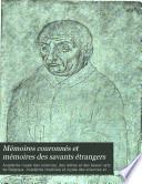 Mémoires couronnés et mémoires des savants étrangers