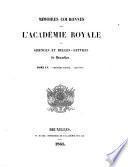Mémoires couronnés par l'Académie royale des sciences et belles-lettres de Bruxelles