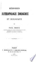 Mémoires d'anthropologie zoologique et biologique