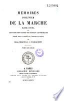 Mémoires d'Olivier de La Marche, maitre d'hôtel et capitaine des gardes de Charles le Téméraire
