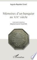 Mémoires d'un banquier au XIXe siècle